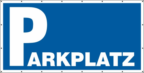 Parkplatz Banner / Schild