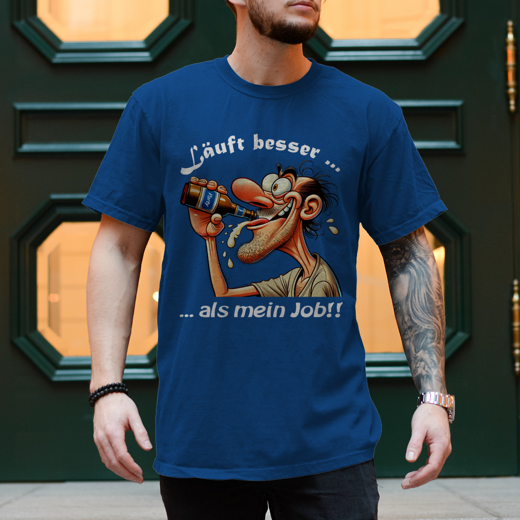 "Läuft besser … als mein Job!!" – T-Shirt für Männer