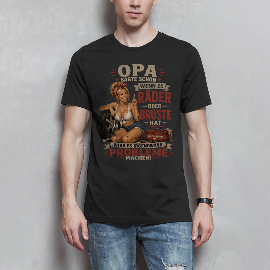T-Shirt Opa sagte schon ...