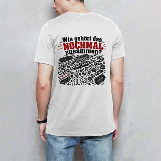 T-Shirt "Wie gehört das nochmals zusammen"