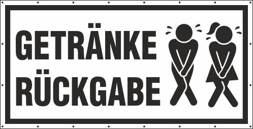 Getränke Rückgabe WC lustig Banner Schild